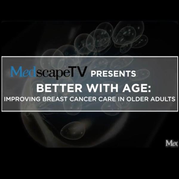 Sign that says MedscapeTV Presents "Better with Age: Improving Breast Care in Older Adults"