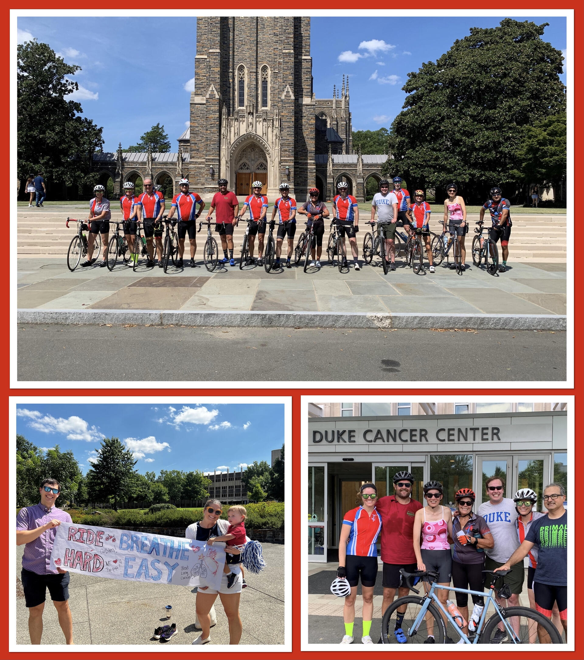 Three photos are grouped together. On top, a row of cyclists stand beside their bikes and in front of Duke Chapel. In photo 2, a man and woman (who is holding a baby) hold a banner. In photo 3, a group of 7 cyclists stand in front of Duke Cancer Center.